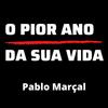 O PIOR ANO DA SUA VIDA - Pablo Marçal ícone